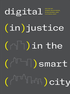 cover image of Digital (In)justice in the Smart City